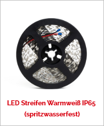 LED Streifen Warmweiß IP65 (spritzwasserfest)